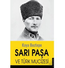 Sarı Paşa ve Türk Mucizesi