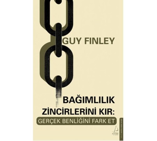 Bağımlılık Zincirlerini Kır: Gerçek Benliğini Fark Et