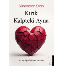 Kırık Kalpteki Ayna