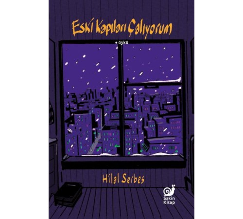 Eski Kapıları Çalıyorum