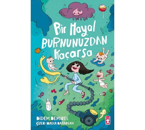 Bir Hayal Burnunuzdan Kaçarsa Bir Hayal Burnunuzdan Kaçarsa