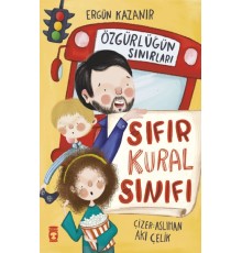 Sıfır Kural Sınıfı & Özgürlüğün Sınırları