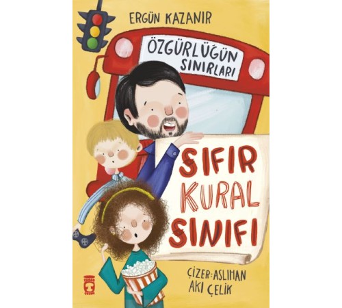 Sıfır Kural Sınıfı & Özgürlüğün Sınırları Sıfır Kural Sınıfı & Özgürlüğün Sınırları