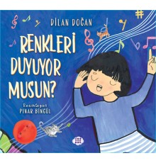 Renkleri Duyuyor Musun ?