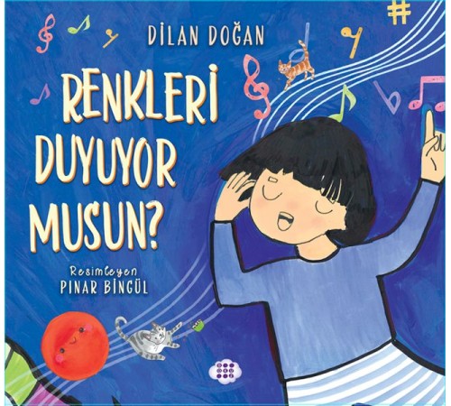 Renkleri Duyuyor Musun ?