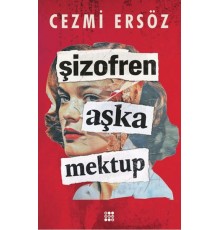 Şizofren Aşk'a Mektup