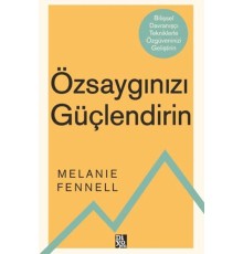 Özsaygınızı Güçlendirin