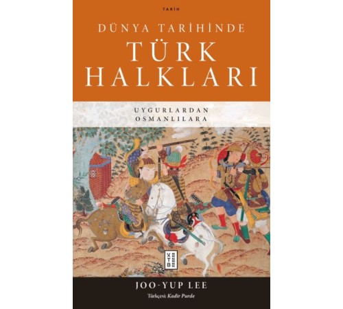 Dünya Tarihinde Türk Halkları Dünya Tarihinde Türk Halkları