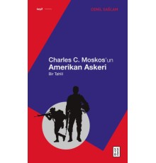 Charles C. Moskos’un Amerikan Askeri