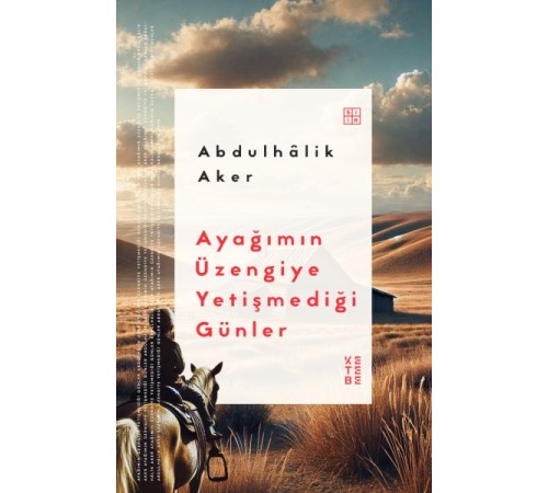 Ayağımın Üzengiye Yetişmediği Günler