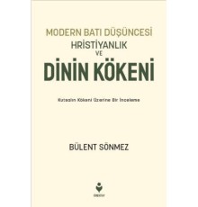 Modern Batı Düşüncesi, Hristiyanlık Ve Dinin Kökeni