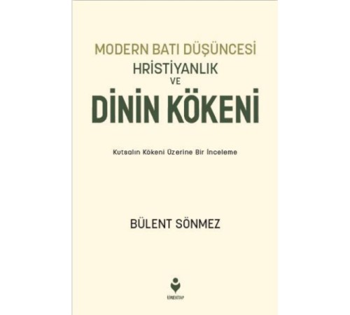 Modern Batı Düşüncesi, Hristiyanlık Ve Dinin Kökeni