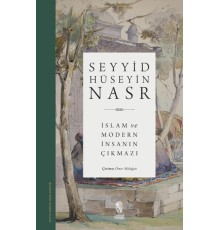 İslam ve Modern İnsanın Çıkmazı