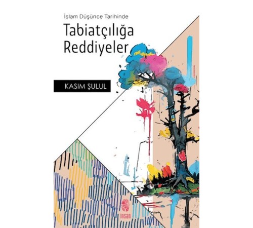 İslam Düşünce Tarihinde Tabiatçılığa Reddiyeler