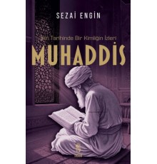 İlim Tarihinde Bir Kimliğin İzleri Muhaddis