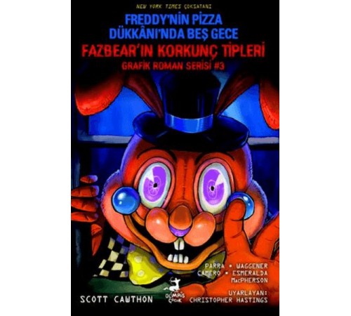 Freddy’nin Pizza Dükkanı’nda Beş Gece : Fazbear’ın Korkunç Tipleri Grafik Roman Serisi #3