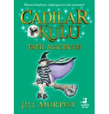 Cadılar Okulu 4- Tatil Macerası