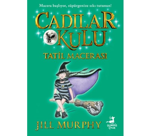 Cadılar Okulu 4- Tatil Macerası