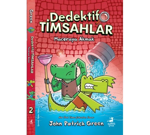 Dedektif Timsahlar 2 : Maceraya Akmak