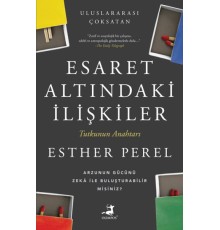 Esaret Altındaki İlişkiler