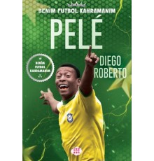 Pele – Benim Futbol Kahramanım