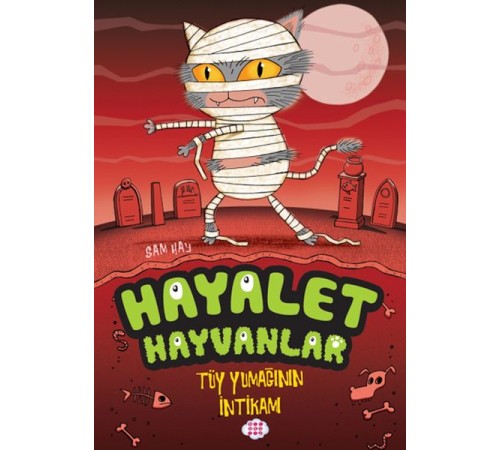 Hayalet Hayvanlar - Tüy Yumağının İntikamı
