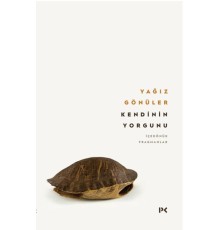 Kendinin Yorgunu: İçedönük Fragmanlar