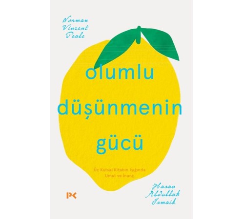 Olumlu Düşünmenin Gücü Olumlu Düşünmenin Gücü