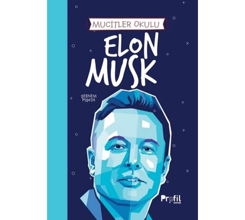 Elon Musk - Mucitler Okulu