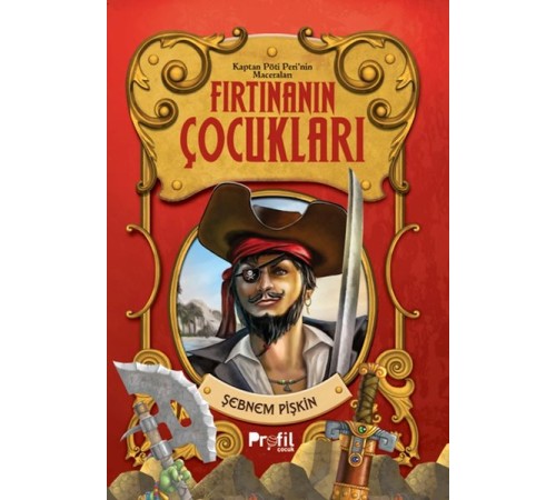 Fırtınanın Çocukları- Kaptan Pöti’nin Maceraları Fırtınanın Çocukları- Kaptan Pöti’nin Maceraları
