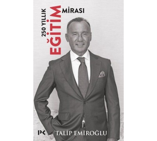 250 Yıllık Eğitim Mirası 250 Yıllık Eğitim Mirası