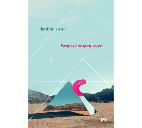 Kozmos Buradan Geçer Kozmos Buradan Geçer