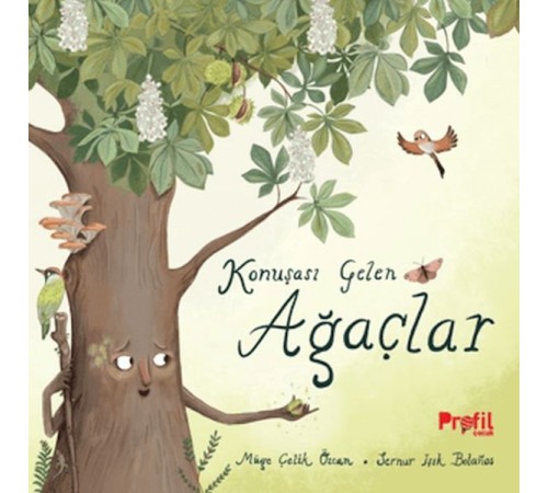 Konuşası Gelen Ağaçlar