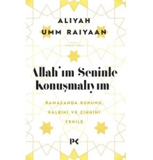 Allah'ım Seninle Konuşmalıyım