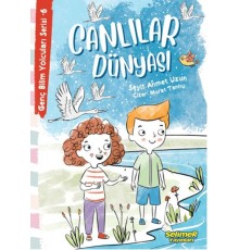 Genç Bilim Yolcuları Serisi -6 Canlılar Dünyası