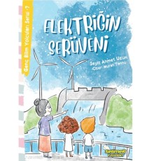 Genç Bilim Yolcuları Serisi -7 Elektriğin Serüveni