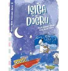 Genç Bilim Yolcuları Serisi -8 Işığa Doğru