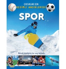 Spor - Çocuklar İçin Resimli Ansiklopedi