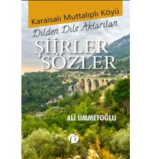 Karaisalı Muttalıplı Köyü Dilden Dile Aktarılan Şiirler Sözler