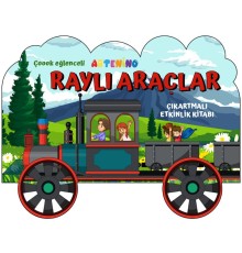 Taşıtlar Serisi - Raylı Araçlar Çıkartmalı Etkinlik Kitabı