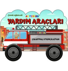 Taşıtlar Serisi - Yardım Araçları Çıkartmalı Etkinlik Kitabı