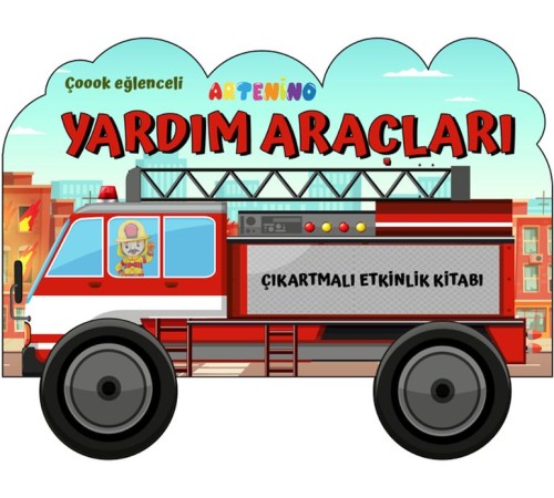 Taşıtlar Serisi - Yardım Araçları Çıkartmalı Etkinlik Kitabı