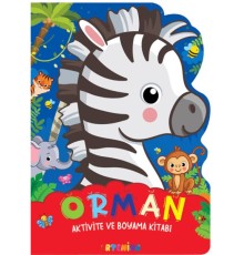 Orman - Aktivite ve Boyama Kitabı Serisi