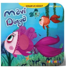 Mavi Dünya - Trt Çocuk Dokun ve Hisset Kitap