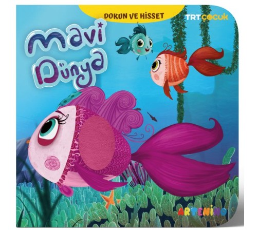 Mavi Dünya - Trt Çocuk Dokun ve Hisset Kitap