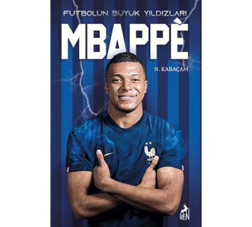Mbappe - Futbolun Büyük Yıldızları