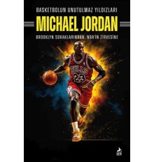Basketbolun Unutulmaz Yıldızları Mıchael Jordan