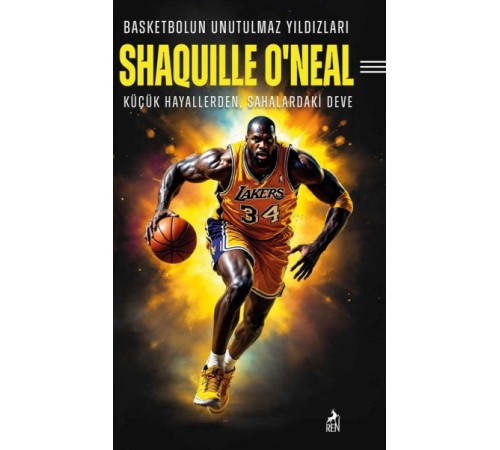 Basketbolun Unutulmaz Yıldızları Shaquılle O’Neal