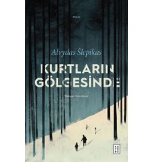 Kurtların Gölgesinde