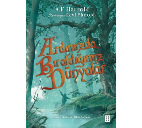 Ardımızda Bıraktığımız Dünyalar